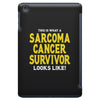 This is What a Sarcoma Cancer Survivor Looks Like iPad Mini