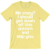 me crazy T-Shirt