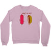 what up dog ketchup hot dog Crewneck Sweatshirt