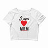 love mom Crop Top