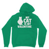 my cat is my valentine Hoodie
