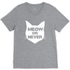 meow or never cat V-Neck Tee