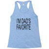 i'm dad favorite son or daughter Racerback Tank
