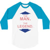the man   the legend funny 3/4 Sleeve Shirt