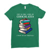 life is like a box of chocolates i want to eat them all Ladies Fitted T-Shirt