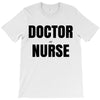 doctor or nurse T-Shirt