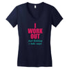 I Work Out Just Kidding I Take Naps Women's V-Neck T-Shirt