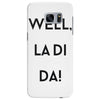 well, la di da Samsung Galaxy S7 Edge