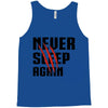 Never Sleep Again Tank Top