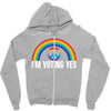 I Am Voting Yes Zipper Hoodie