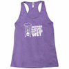 mother nature gets me wet Racerback Tank