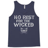 no rest for the wicked Tank Top