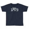 made in 1973 birthday celebration funny party Toddler T-shirt