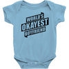 worlds okayest boyfriend Baby Onesie