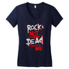 rock's not dead you are Women's V-Neck T-Shirt