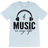 music is my life T-Shirt