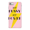Women's March My Pussy My Power iPhone 7 Case