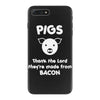 pigs thank the lord they're made from bacon iPhone 7 Plus Case