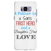 father is a son's first hero Samsung Galaxy S8 Plus
