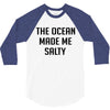 The Ocean Made Me Salty 3/4 Sleeve Shirt
