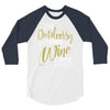wine outside 3/4 Sleeve Shirt