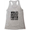 World's Greatest Farter I Mean Father Racerback Tank