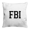 fbi humor Throw Pillow
