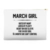 March Girl Hated By Many Accessory Pouches