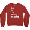sal q joe &amp; murray Crewneck Sweatshirt