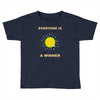 everyone is a winner Toddler T-shirt