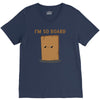 i'm so board  i'm so bored funny pun V-Neck Tee