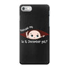 December Peeking Out Baby Girl iPhone 7 Case