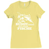 buddy f&auml;ngt nur gro&szlig;e fische funny Ladies Fitted T-Shirt
