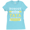 Nobody Is Perfect But If You Are A Tata You Are Pretty Damn Close Ladies Fitted T-Shirt