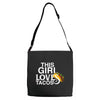 This Girl Loves Tacos Adjustable Strap Totes
