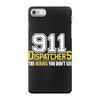 911 dispatcher heroes iPhone 7 Case