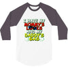 mommy's looks daddy's gas 3/4 Sleeve Shirt