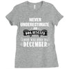never underestimate an old man who was born in december Ladies Fitted T-Shirt