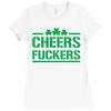 cheers fckers Ladies Fitted T-Shirt
