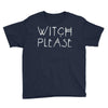 witch please Youth Tee