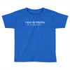 i may be wrong white letter Toddler T-shirt
