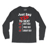 Yes To Sex! Long Sleeve Shirts