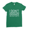 dont understand ignorance Ladies Fitted T-Shirt