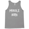 muggle born Tank Top