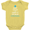 Keep Calm And Light It Up Blue For Autism Awareness Baby Onesie