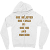 she believed Zipper Hoodie
