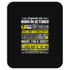 Legends Are Born In October Mousepad