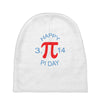 happy pi day Baby Beanies