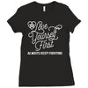 love yourself first always keep fighting Ladies Fitted T-Shirt