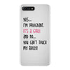 Yes...I'm Pregnant.It's a Girl! And No...You Can't Touch My Belly! iPhone 7 Plus Case